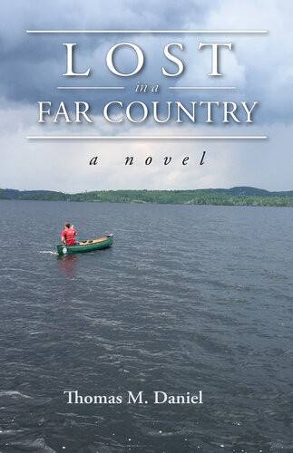 Lost In A Far Country Thomas L Daniel