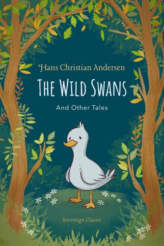 The Wild Swans And Other Tales Hans Christian Andersen