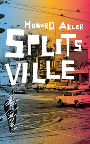 Splitsville Howard Akler