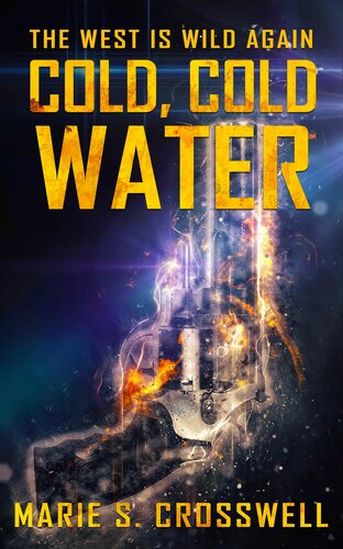 Cold Cold Water Marie S Crosswell