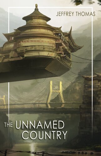 The Unnamed Country Jeffrey Thomas