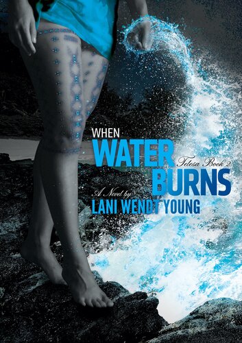 When Water Burns Lani Wendt Young