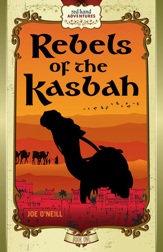 Rebels Of The Kasbah Joe Oneill