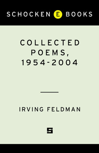Collected Poems 19542004 Irving Feldman