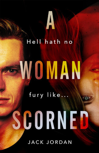 A Woman Scorned Jack Jordan