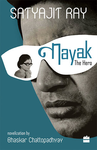Nayak The Hero Satyajit Ray Bhaskar Chattopadhyay