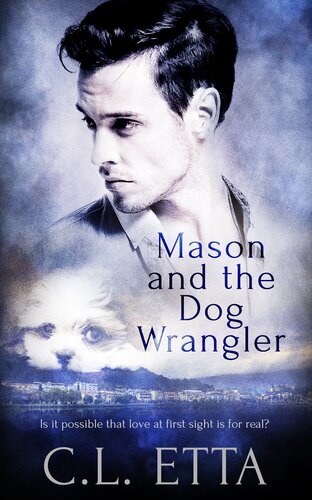 Mason And The Dog Wrangler Cl Etta