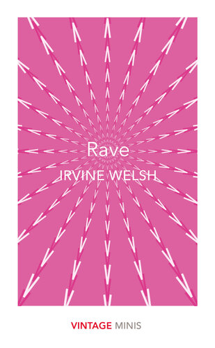 Rave Vintage Minis Irvine Welsh
