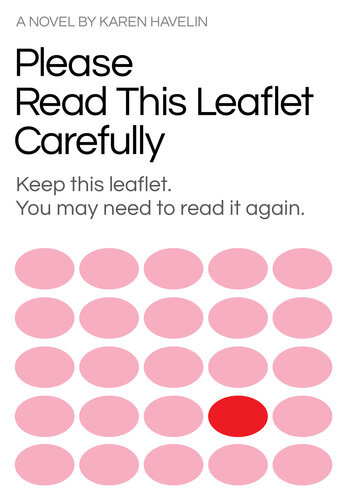 Please Read This Leaflet Carefully Keep This Leaflet You May Need To Read It Again Karen Havelin
