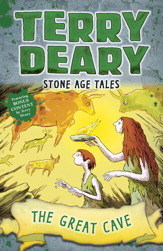 Stone Age Tales The Great Cave Terry Deary