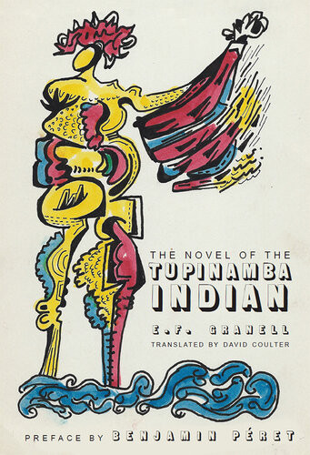 The Novel Of The Tupinamba Indian Ef Granell