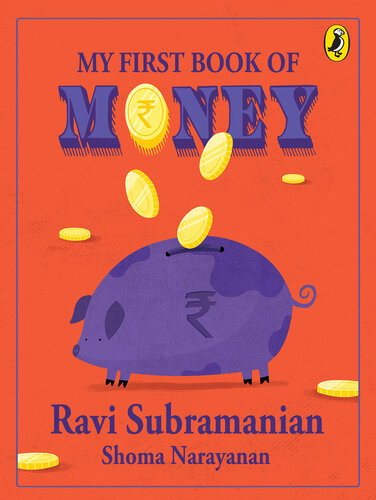 My First Book Of Money Ravi Subramanian Shoma Narayanan