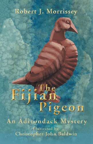 The Fijian Pigeon Robert J Morrissey