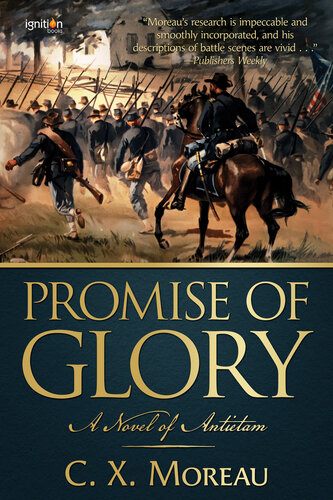 Promise Of Glory A Novel Of Antietam C X Moreau