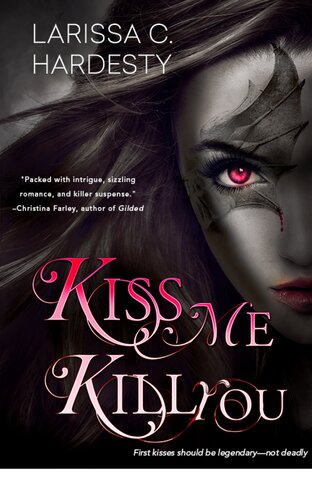 Kiss Me Kill You Larissa C Hardesty