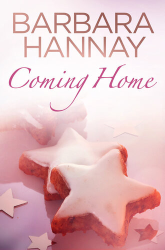 Coming Home Barbara Hannay