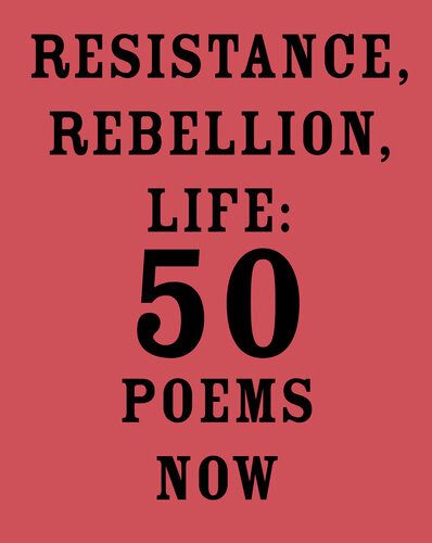 Resistance Rebellion Life 50 Poems Now Amit Majmudar