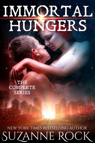 Immortal Hungers The Complete Series Suzanne Rock