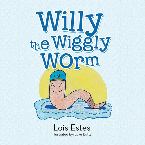 Willy The Wiggly Worm Lois Estes