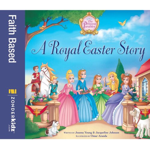 A Royal Easter Story Jeanna Young Jacqueline Kinney Johnson
