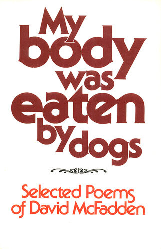 My Body Was Eaten By Dogs David Mcfadden