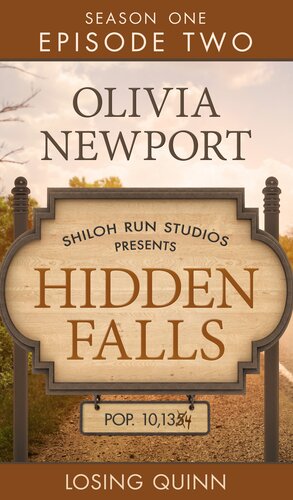 Losing Quinn Hidden Falls Series Episode 2 Olivia Newport