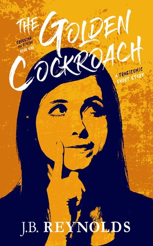 The Golden Cockroach Jb Reynolds