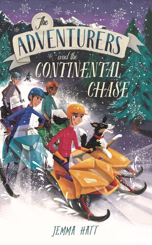 The Adventurers And The Continental Chase Jemma Hatt