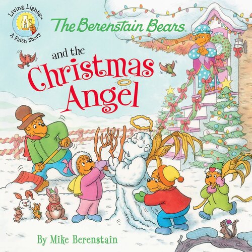 The Berenstain Bears And The Christmas Angel Mike Berenstain