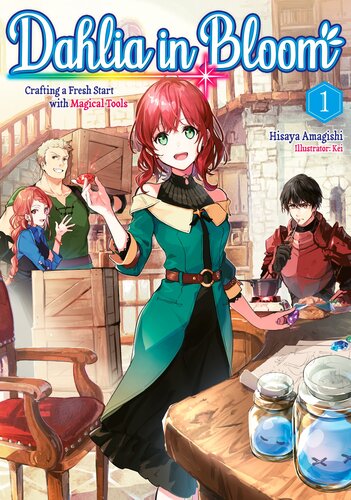 Dahlia In Bloom Crafting A Fresh Start With Magical Tool Volume 1 Hisaya Amagishi