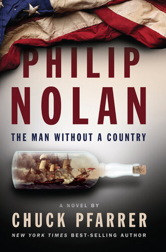 Philip Nolan The Man Without A Country Chuck Pfarrer
