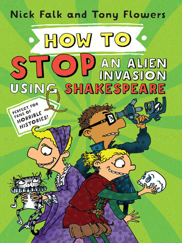 How To Stop An Alien Invasion Using Shakespeare Nick Falk