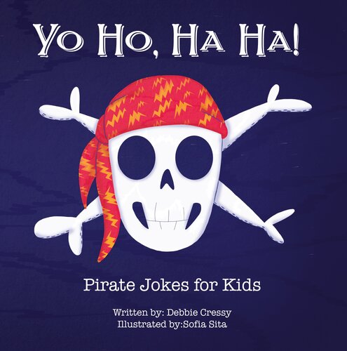 Yo Ho Ha Ha Pirate Jokes For Kids Debbie Cressey