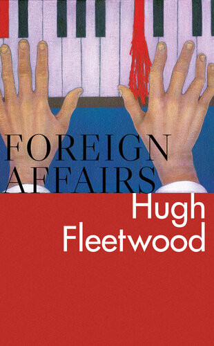 Foreign Affairs Hugh Fleetwood
