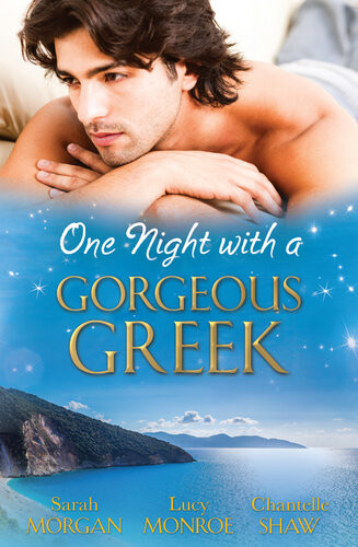 One Night With A Gorgeous Greek3 Book Box Set Sarah Morgan Chantelle Shaw Lucy Monroe