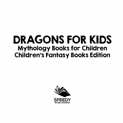 Dragons For Kids Mythology Books For Children Baby Professor
