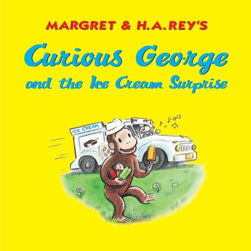 Curious George And The Ice Cream Surprise Margret Rey H A Rey