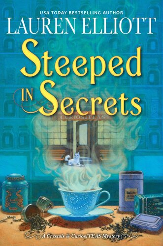 Steeped In Secrets Crystals Curiositeas Mystery 1 Lauren Elliott