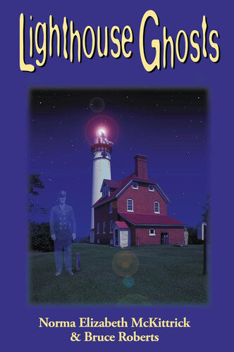Lighthouse Ghosts 2nd Edition Norma Elizabeth Bruce Roberts