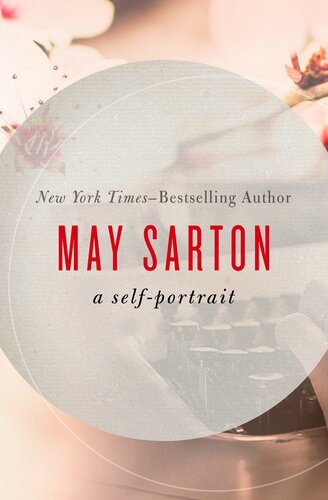 May Sarton A Selfportrait May Sarton