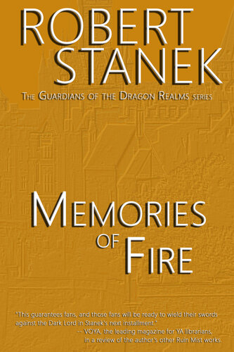 Memories Of Fire Book 3 In Guardians Of The Dragon Realms Robert Stanek