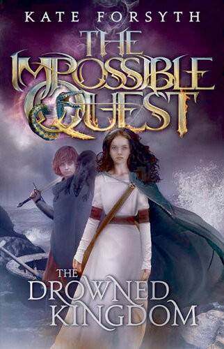 The Drowned Kingdom Kate Forsyth