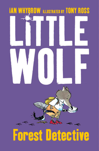 Little Wolf Forest Detective Ian Whybrow