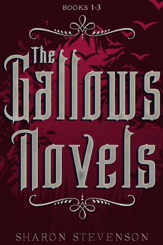 The Gallows Novels Box Set Sharon Stevenson