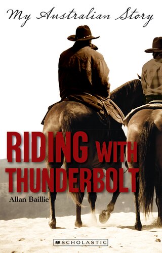 My Australian Story Riding With Thunderbolt Allan Baillie