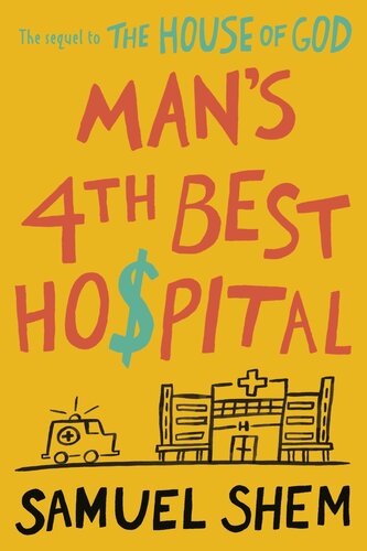 Mans 4th Best Hospital Samuel Shem