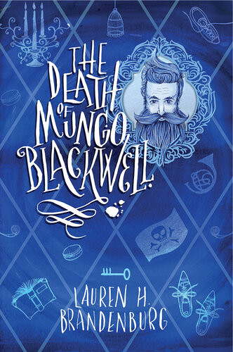 The Death Of Mungo Blackwell Lauren H Brandenburg