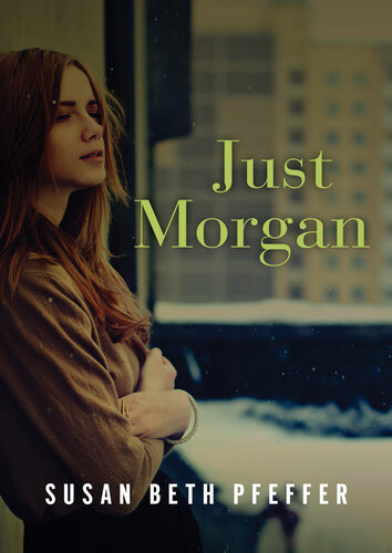 Just Morgan Susan Beth Pfeffer