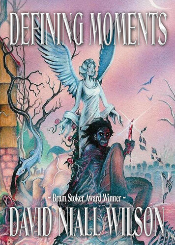 Defining Moments David Niall Wilson