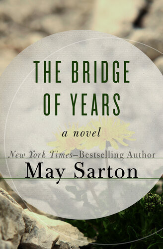 The Bridge Of Years May Sarton